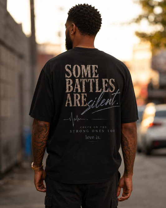 Some Battles Are Silent Shirt | Mental Health Awareness Apparel | love is.
