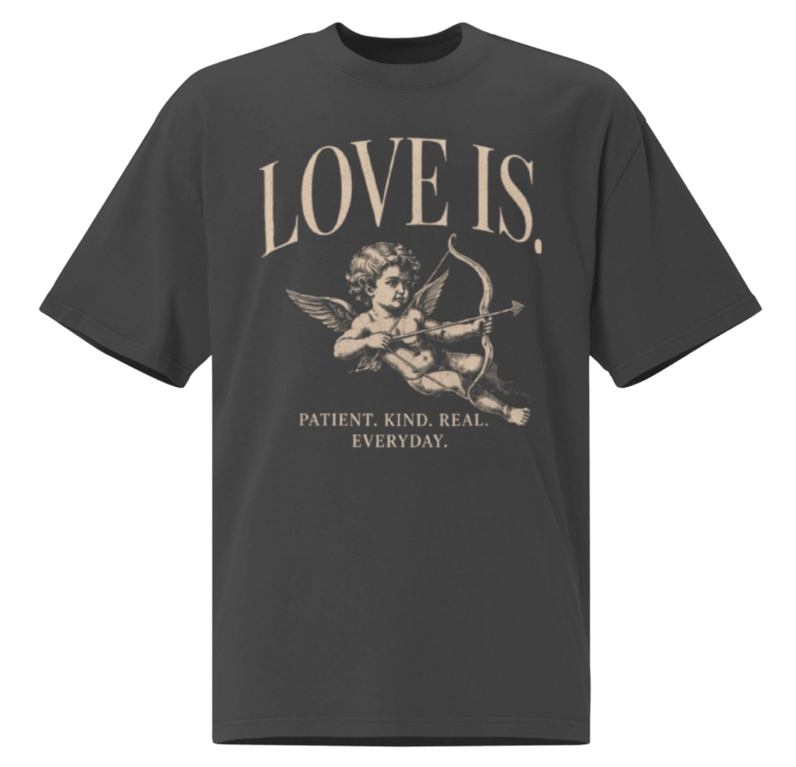 love is. Patient. Kind. Real. Everyday. | Vintage Oversized Cupid Graphic Tee