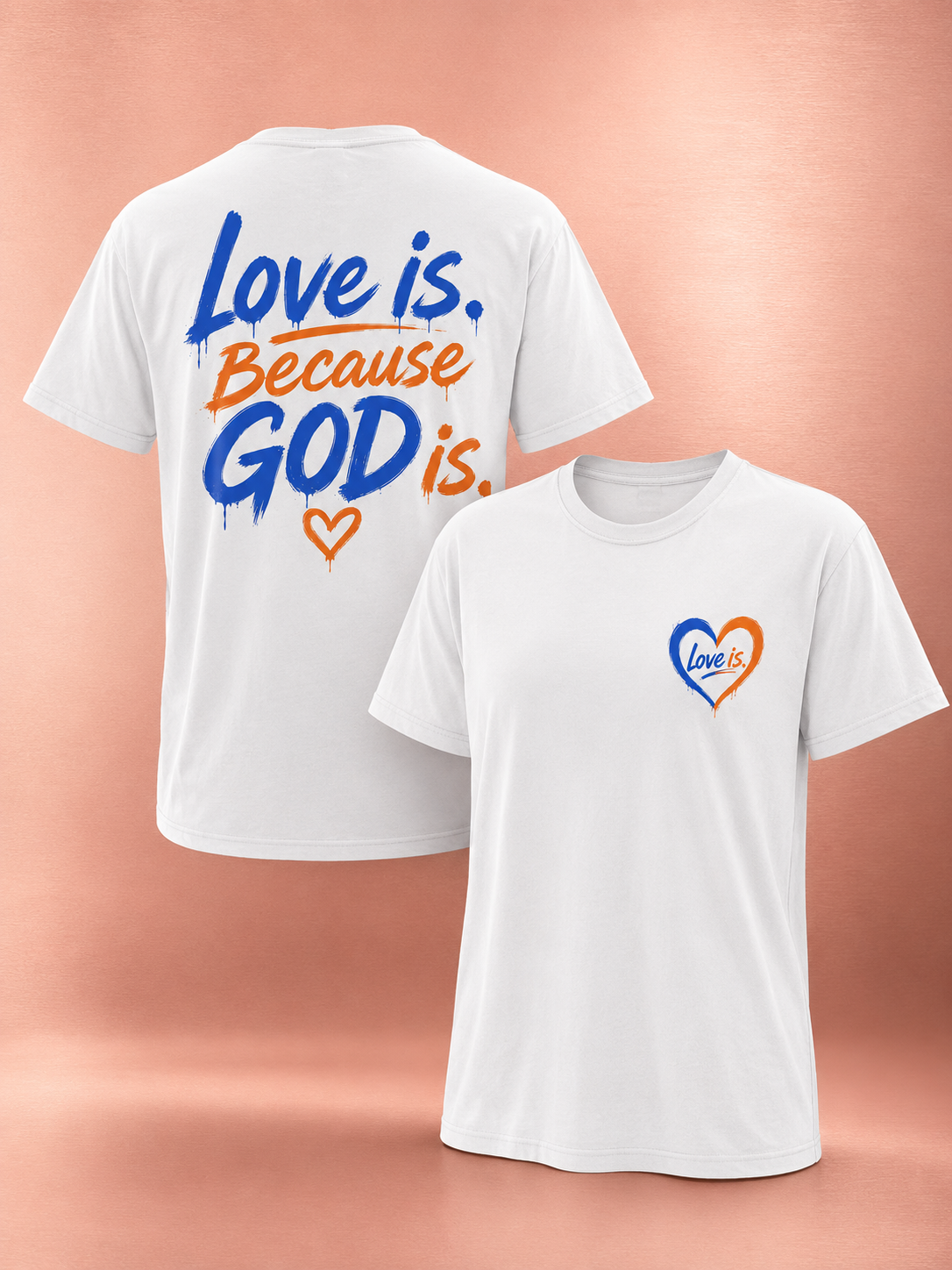 love-is-because-god-is-white-shirt-front-back